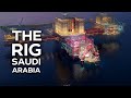 Saudi arabia unveils the rig a 5 billion oil rig inspired adventure tourism destination