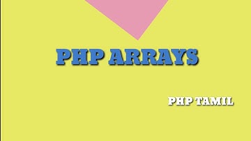 Php Arrays Tutorial For Beginners l Php tamil