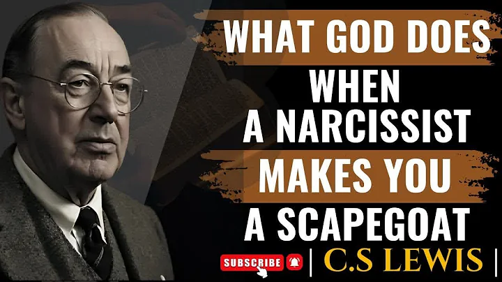 NEW! What God Does When a Narcissist Makes You a Scapegoat | C.S. Lewis Sermons