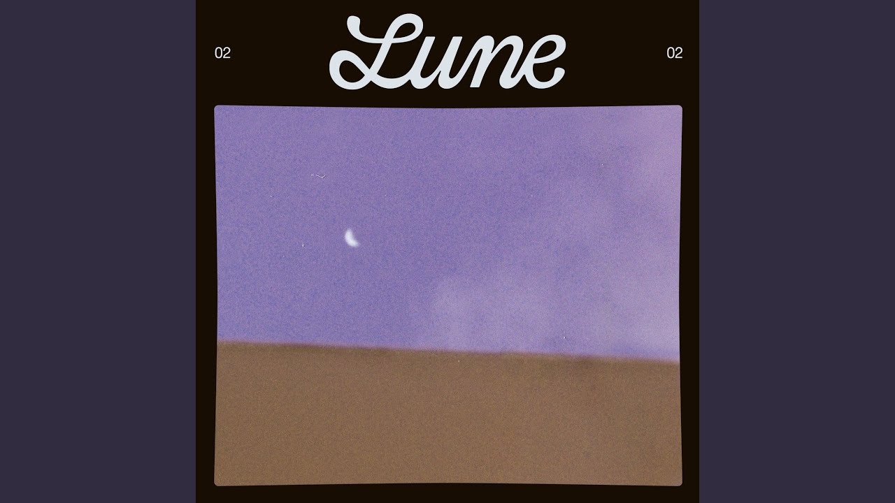 Watch Lune on YouTube Watch Lune on YouTube