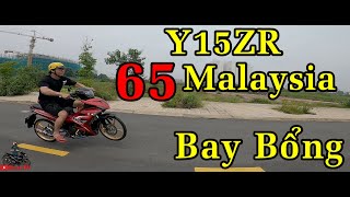 Lần Đầu Tiên Qua " Malaysia " Gặp Y15ZR Đường Phố Bay Bổng | Ben TV