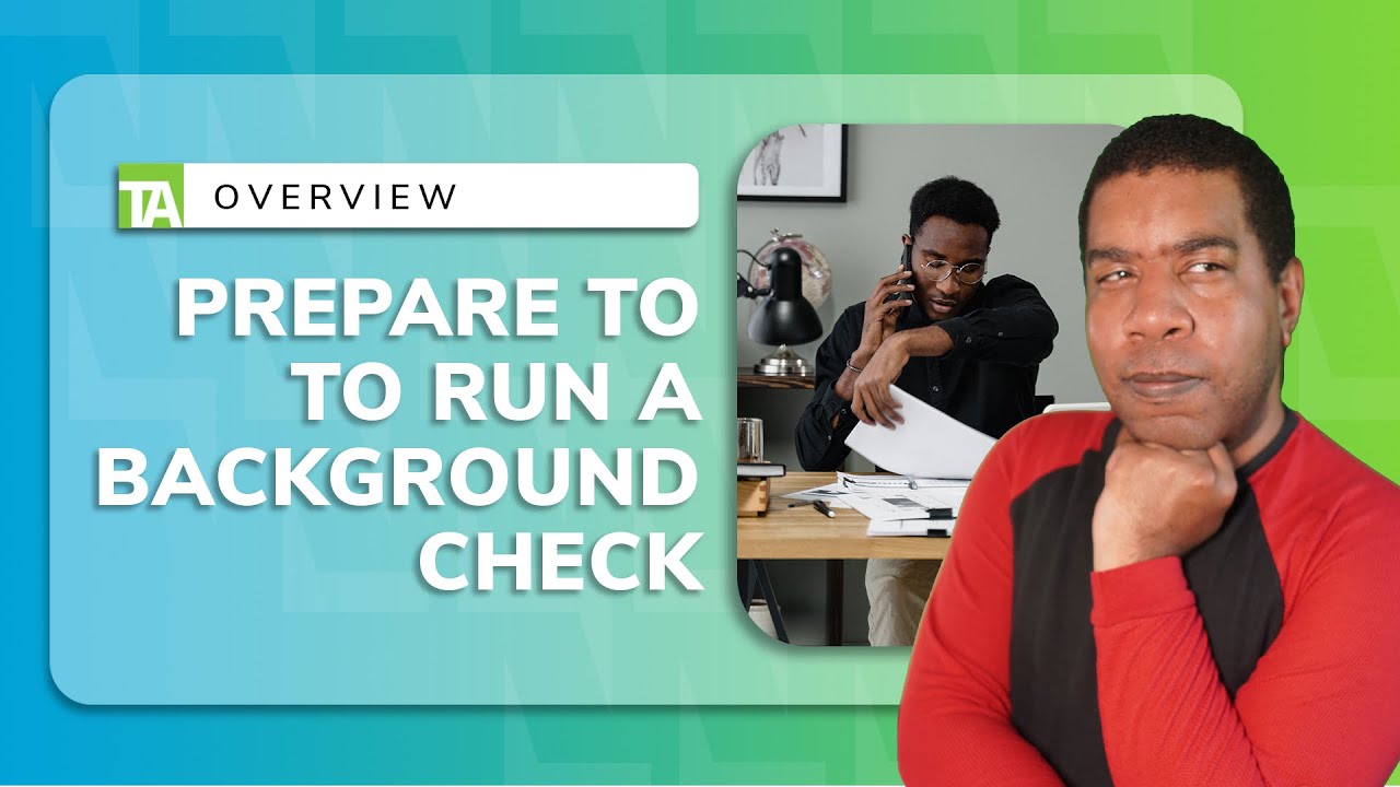 What to Do Before Running a Background Check: A Step-by-Step Guide