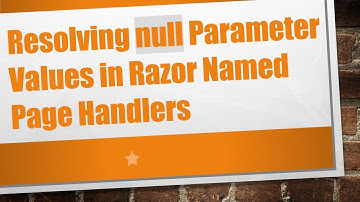 Resolving null Parameter Values in Razor Named Page Handlers