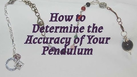 How Accurate is My Pendulum - JewelryGemstonesNMore.com