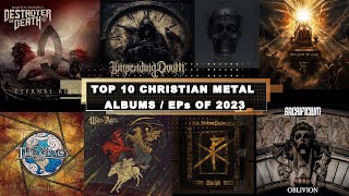 Top 10 Christian Metal Albums / Eps of 2023 // 4K