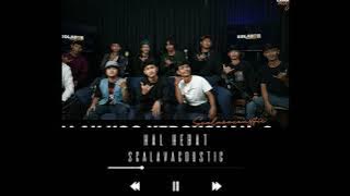 Hal Hebat by scalavacoustic