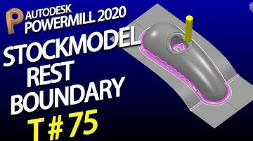 Powermill stock model rest boundary – Powermill tutorial – Powermill 2020 tutorial