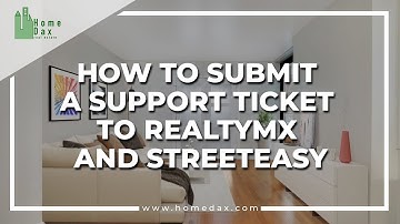 How to Submit a Support Ticket to RealtyMX and StreetEasy [Tutorial]