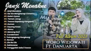 WORO WIDOWATI FT DANUARTA - JANJI MENAKNE | FULL ALBUM 2023