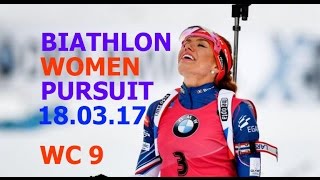 BIATHLON WOMEN PURSUIT 18.03.2017 World Cup 9 Holmenkollen (Norway)