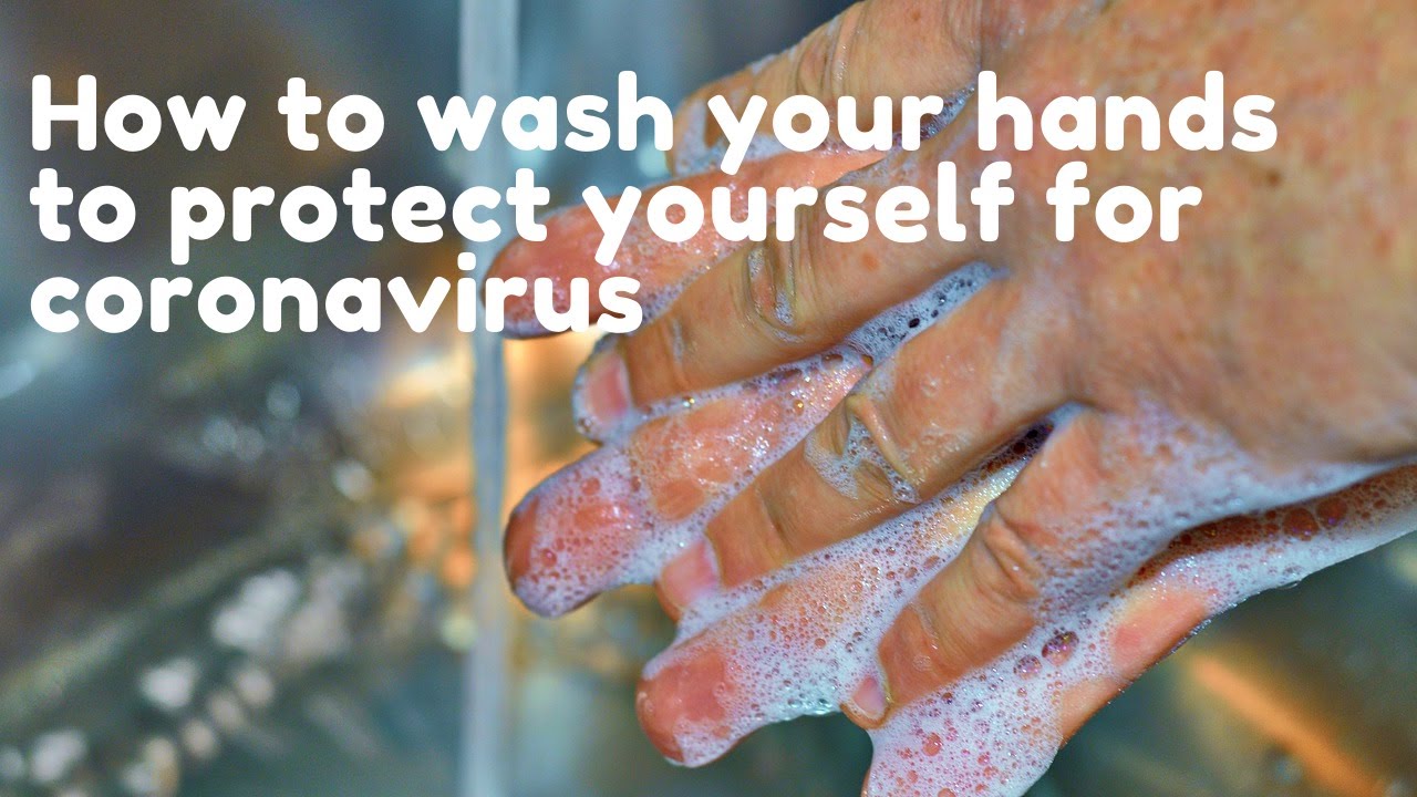 How To Wash Your Hands To Protect Yourself For Coronavirus - YouTube