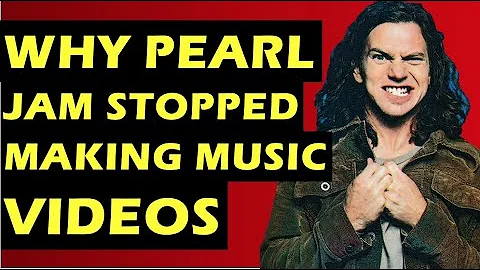 Pearl Jam  Why They Stopped Making Music Videos Af...