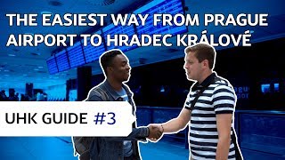 UHK guide #3 | The easiest way from PRAGUE AIRPORT to HRADEC KRÁLOVÉ