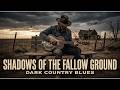 Shadows Of The Fallow Ground Original Dark Country Music Delta Blues mp3