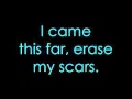 Erase My Scars - Evans Blue Lyrics!!