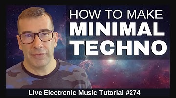 How to make Minimal Techno | Live Electronic Music Tutorial 274