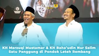 NGAJI TOP 2 TOKOH NU DALAM 1 MAJELIS -  KH MARZUQI MUSTAMAR & GUS BAHA' DI PONDOK LETEH REMBANG