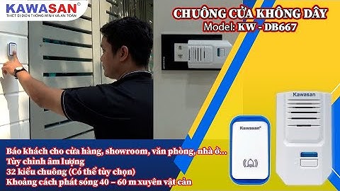 Hướng Dẫn Sử Dụng | Chuông Cửa Không Dây Của KAWASAN | Model: DB667