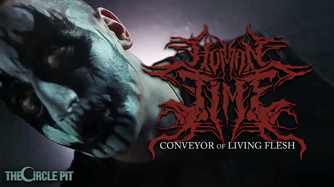 HUMAN TIME - Conveyor of Living Flesh (OFFICIAL MUSIC VIDEO