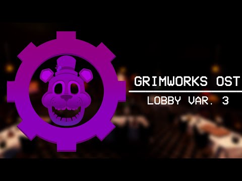 LOBBY VARIATION 3 | GRIMWORKS OST