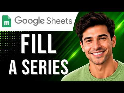 Google Sheets: How to Fill a Series (Data Tutorial for Beginners) (2026 Guide)
