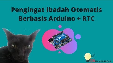 Arduino + RTC | Alarm Pengingat Ibadah Otomatis