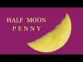 half moon Penny当山ひとみ