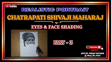 Realistic Shading: Eyes and Face of Chhatrapati Shivaji Maharaj | Part 3
