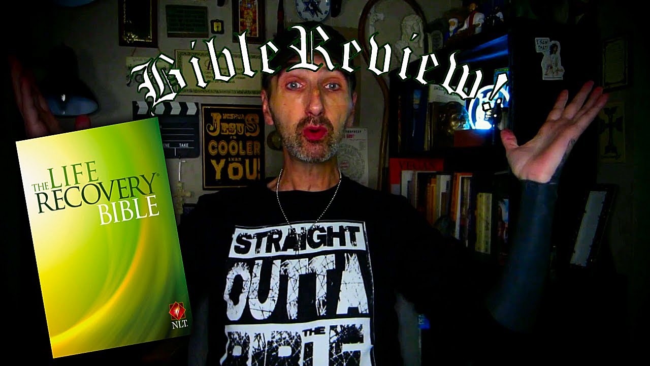 Life Recovery Bible Vs Celebrate Recovery Bible