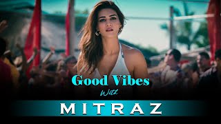 Good Vibes With Mitraz (ACV Chill House Mix) | Mitraz Mashup 2024