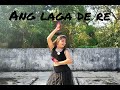 Ang laga de re | RAM-LEELA | Dance video