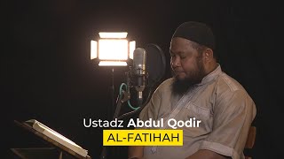 Ustadz Abdul Qodir - Al Fatihah