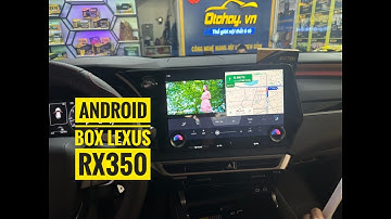 Android Box Xe LEXUS RX350 2023 - 2024 - Zestech Dx300 chính hãng . Cắm Zin Theo Xe .
