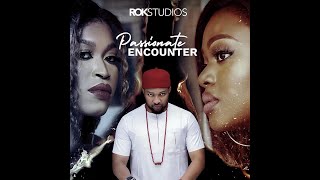 PASSIONATE ENCOUNTER | OKAWA SHAZNAY, CHIGOZIE ATUANYA | IROKOTV