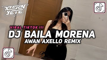 JEDAG JEDUG ENAK || DJ BAILA MORENA BY AWAN AXELLO REMIX VIRAL TIKTOK TERBARU 2025