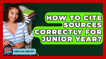 How To Cite Sources Correctly For Junior Year? - Junior Year Jumpstart