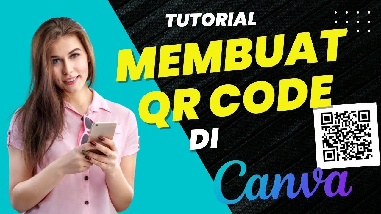 Cara membuat QR Code di Canva | Tutorial Canva untuk pemula - YouTube