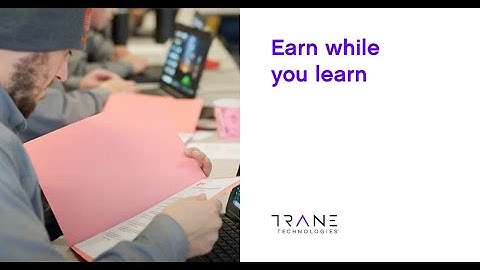 Earn while you learn - Trane Technologies
