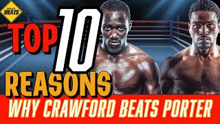 Terence Crawford vs Shawn Porter #FilmStudy | Top 10 Reasons Bud Crawford defeats ShowTime Porter