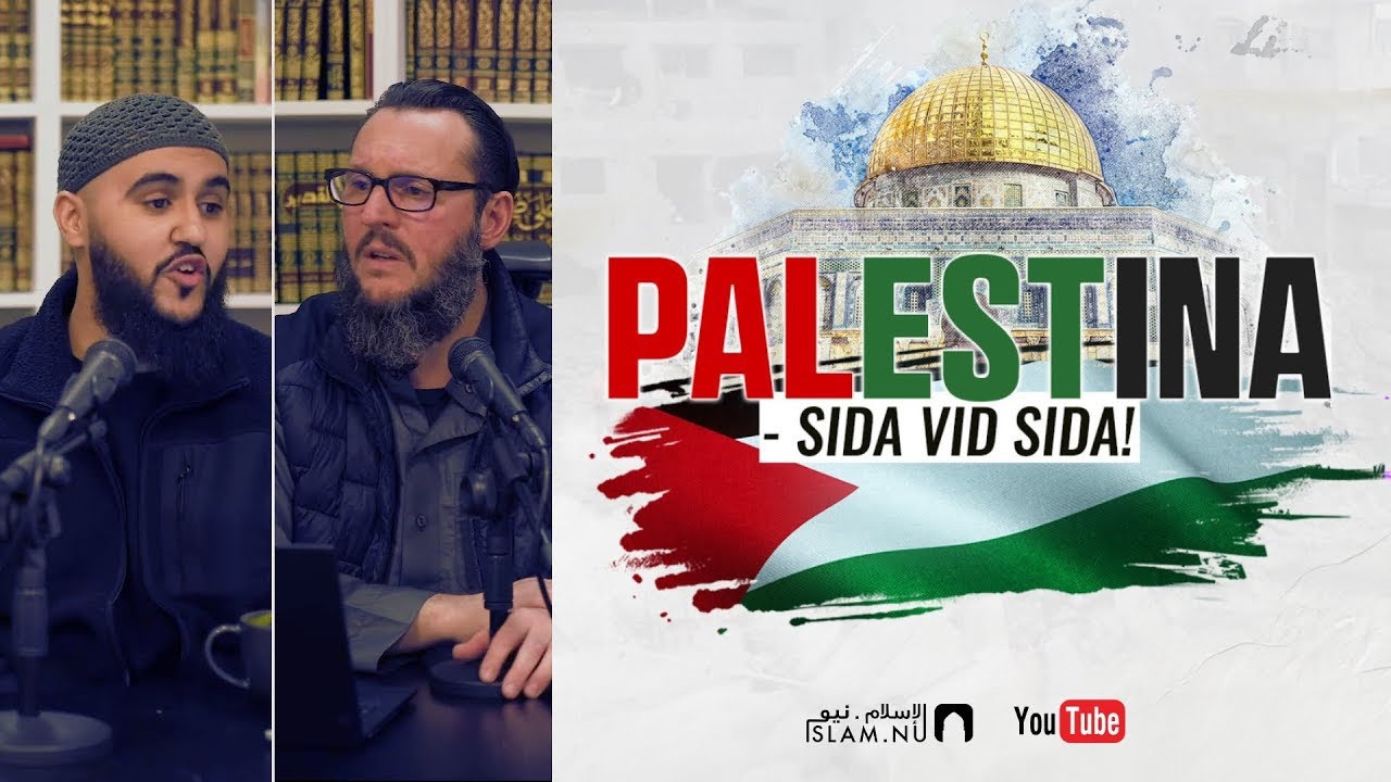 Palestina - sida vid sida! | del 1 | Sh. Yosuf & Omar Maghribi
