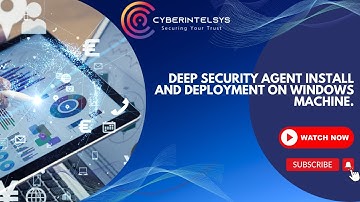 TREND MICRO - Deep security agent install and Deployment on Windows Machine.