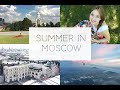 TRAVEL VLOG: Summer in Moscow!