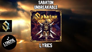 Sabaton - Unbreakable | Lyrics | Lyricful