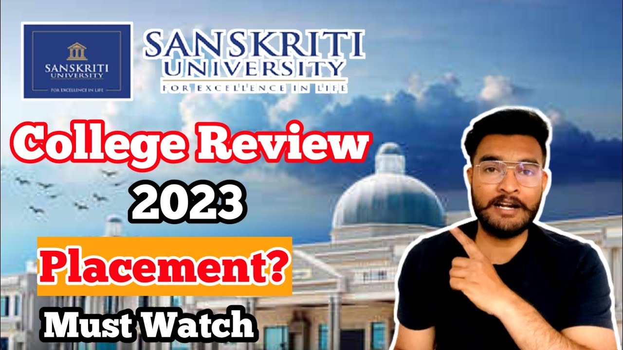 Sanskriti University Mathura Full Review Fees Campus Review sanskriti-university-mathura-full-review-fees-campus-review