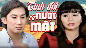 Tình Đời Và Nước Mắt - Kim Tử Long, Ngọc Huyền - Cải lương hay hài hước xã hội