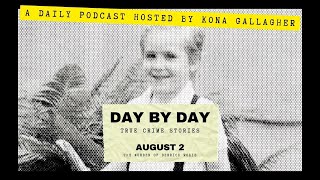 August 2 – The Murder of Derrick Robie