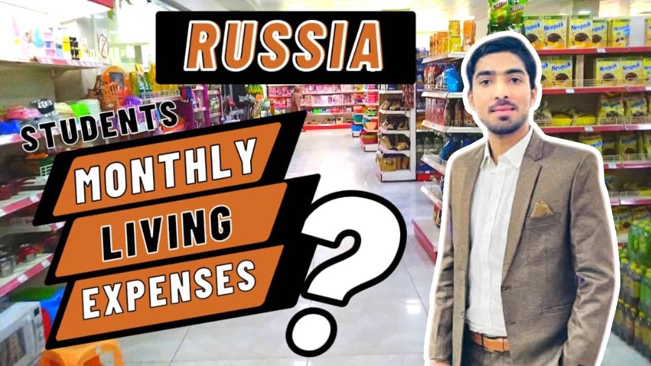 COST OF LIVING IN RUSSIA STUDENTS MONTHLY EXPENSES IN RUSSIA mbbs