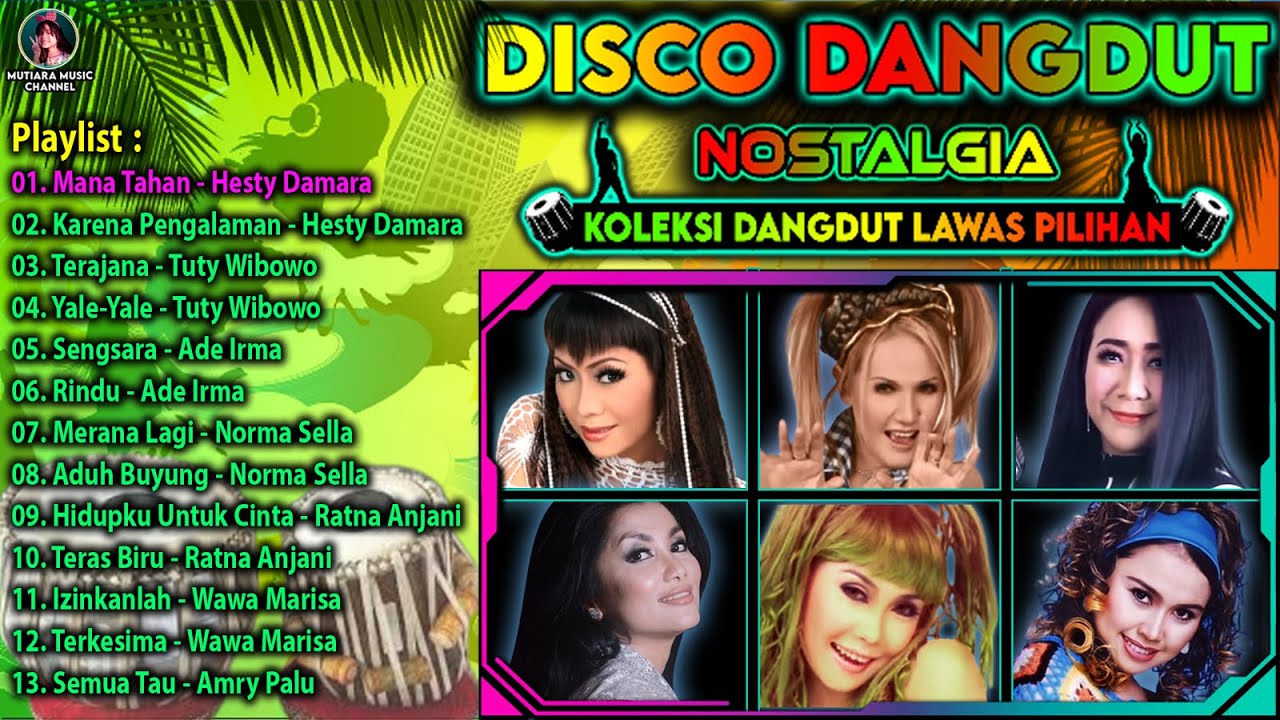 DANGDUT LAWAS PILIHAN TERBAIK 2024 || TUTY WIBOWO-HESTY DAMARA-ADE IRMA-NORMA SELLA-RATNA ANJANI ||