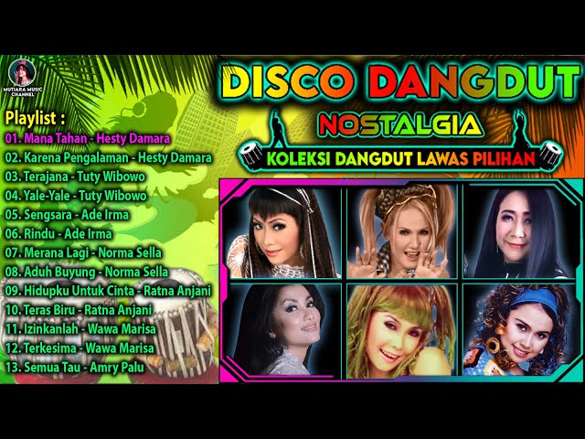 DANGDUT LAWAS PILIHAN TERBAIK 2024 || TUTY WIBOWO-HESTY DAMARA-ADE IRMA-NORMA SELLA-RATNA ANJANI || class=