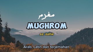 Mughrom - az Zahir Full Lirik dan Terjemahan